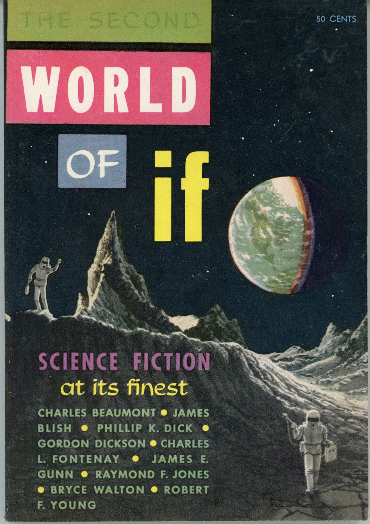 THE SECOND WORLD OF IF | James L. Quinn, Eve P. Wulff | First edition