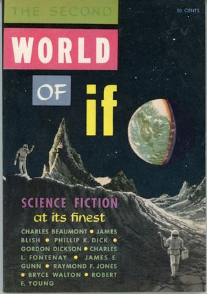 #161480) THE SECOND WORLD OF IF. James L. Quinn, Eve P. Wulff