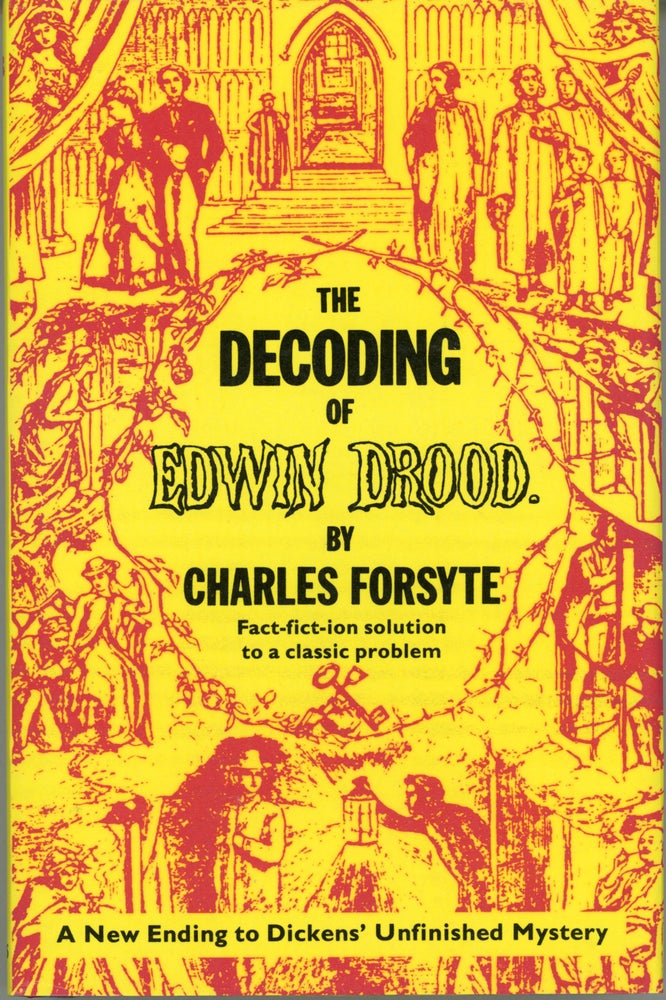 (#161501) THE DECODING OF EDWIN DROOD. Charles Dickens, Charles Forsyte.