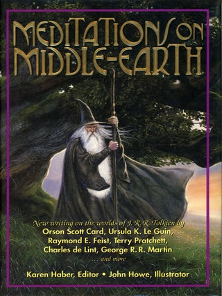 #161516) MEDITATIONS ON MIDDLE-EARTH. Karen Haber