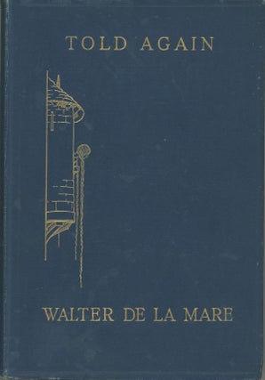 #161529) TOLD AGAIN: TRADITIONAL TALES. Walter De la Mare