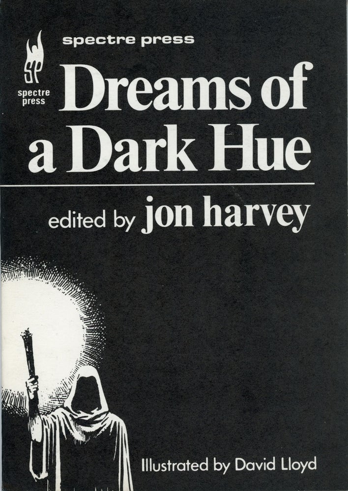 (#161563) DREAMS OF A DARK HUE. Jon Harvey.