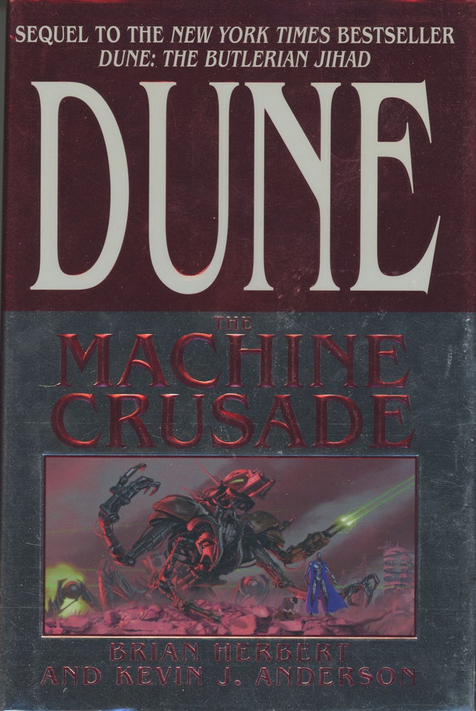 (#161574) DUNE: THE MACHINE CRUSADE. Brian Herbert, Kevin J. Anderson.