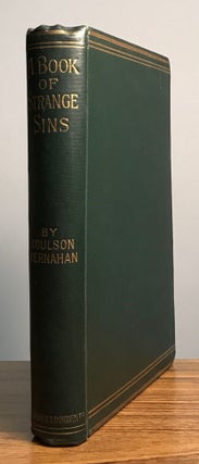 #161724) A BOOK OF STRANGE SINS. Coulson Kernahan, John