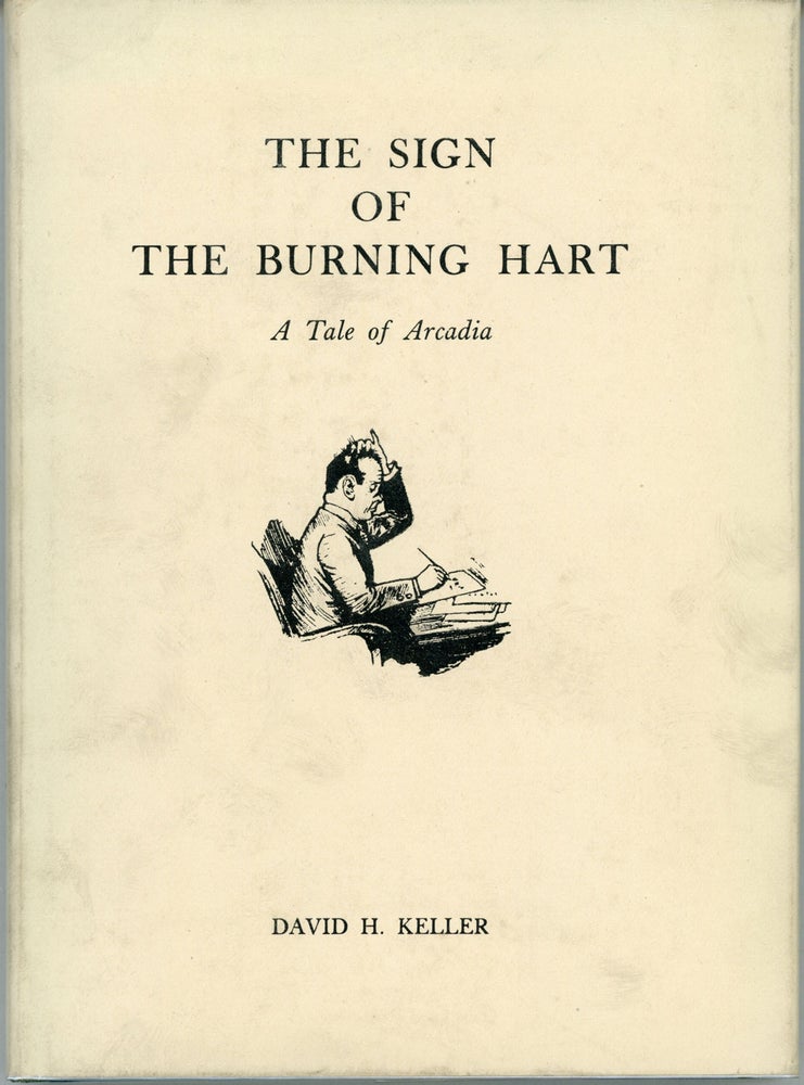 (#161749) THE SIGN OF THE BURNING HART: A TALE OF ARCADIA. David Keller.