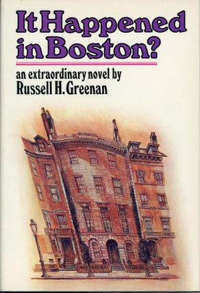 #161836) IT HAPPENED IN BOSTON? Russell H. Greenan