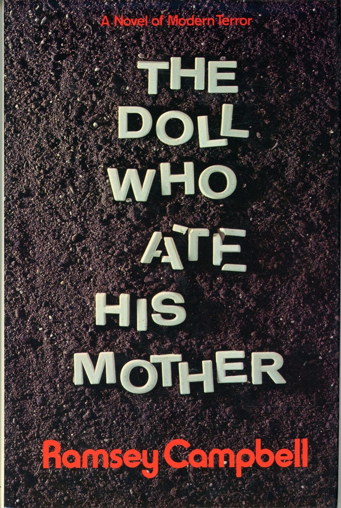 (#161850) THE DOLL WHO ATE HIS MOTHER. Ramsey Campbell.