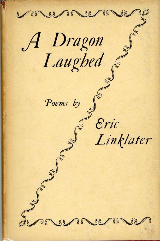 (#161875) A DRAGON LAUGHED AND OTHER POEMS. Eric Linklater.
