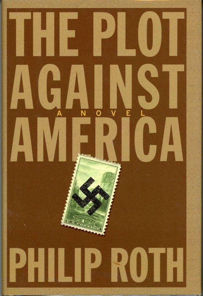(#161895) THE PLOT AGAINST AMERICA. Philip Roth.