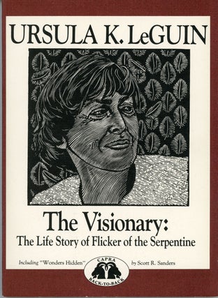 #161898) THE VISIONARY: THE LIFE STORY OF FLICKER OF THE SERPENTINE. Ursula K. Le Guin