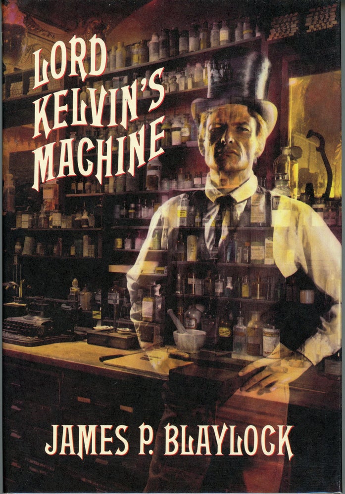 (#161903) LORD KELVIN'S MACHINE. James P. Blaylock.