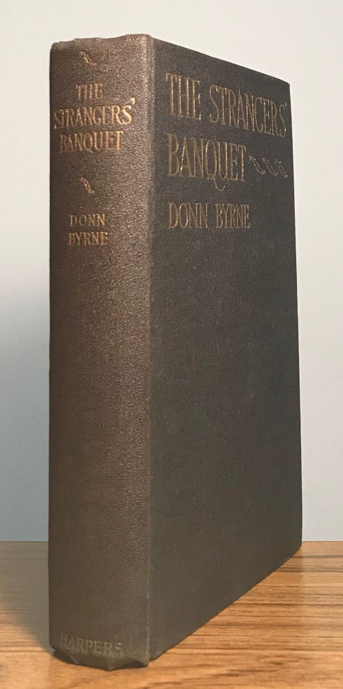 (#161925) THE STRANGERS' BANQUET. Donn Byrne, Brian Oswald Donn Byrne.