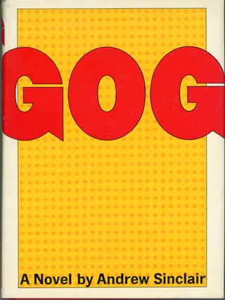 GOG: A NOVEL. Andrew Sinclair.