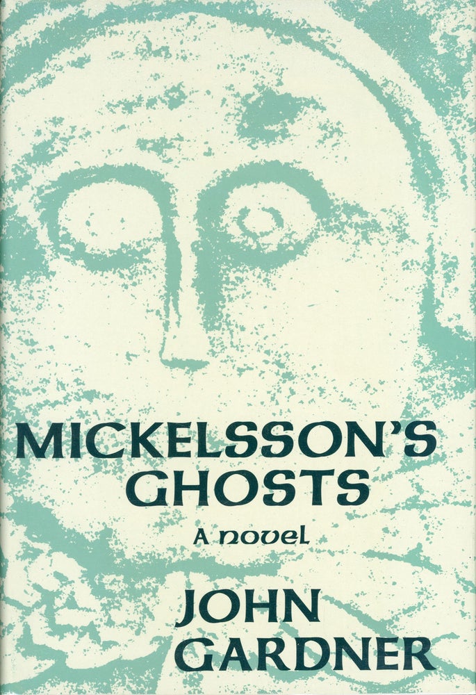 (#161963) MICKELSSON'S GHOSTS: A NOVEL. John Gardner.