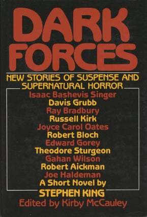 #161988) DARK FORCES: NEW STORIES OF SUSPENSE AND SUPERNATURAL HORROR. Kirby McCauley