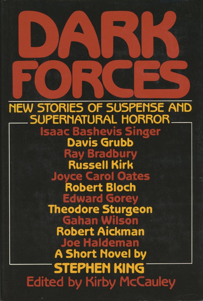 (#161988) DARK FORCES: NEW STORIES OF SUSPENSE AND SUPERNATURAL HORROR. Kirby McCauley.