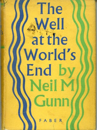 #161993) THE WELL AT THE WORLD'S END. Neil Gunn