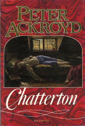 #162010) CHATTERTON. Peter Ackroyd