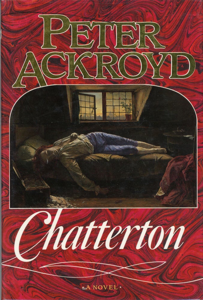 (#162010) CHATTERTON. Peter Ackroyd.