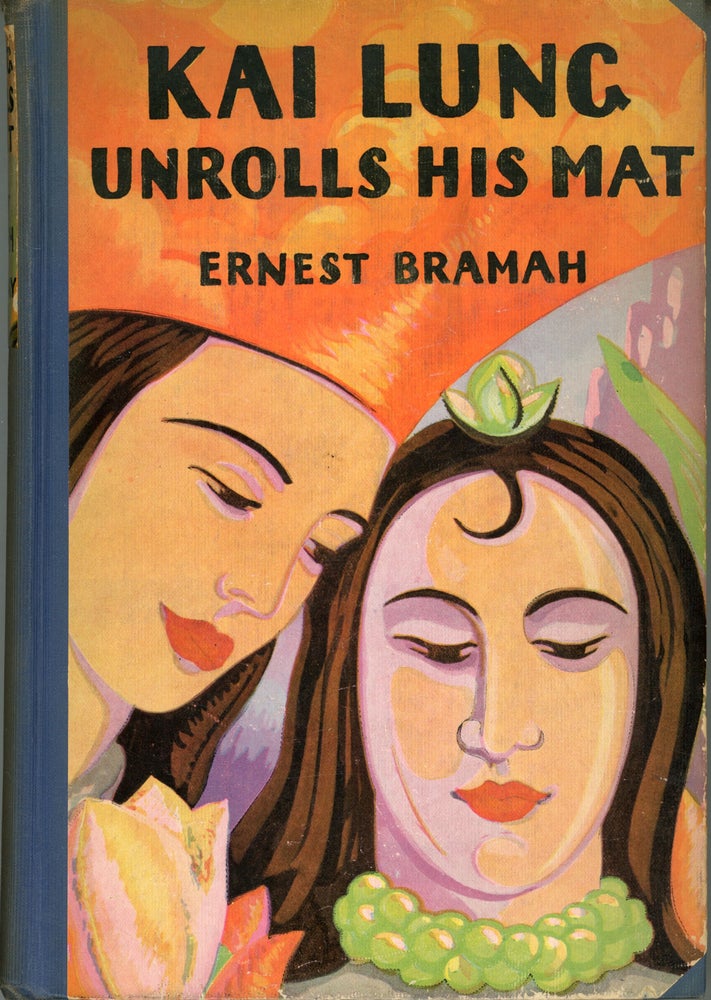 (#162044) KAI LUNG UNROLLS HIS MAT. Ernest Bramah, Ernest Bramah Smith.