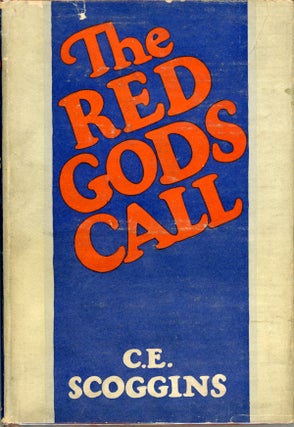 #162065) THE RED GODS CALL. Scoggins