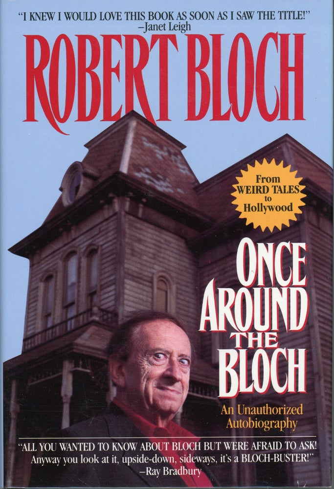 (#162104) ONCE AROUND THE BLOCH: AN UNAUTHORIZED AUTOBIOGRAPHY. Robert Bloch.