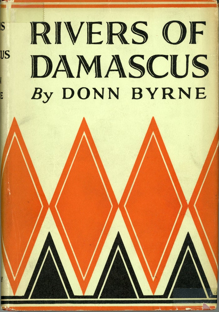 (#162116) RIVERS OF DAMASCUS AND OTHER STORIES. Donn Byrne, Brian Oswald Donn Byrne.