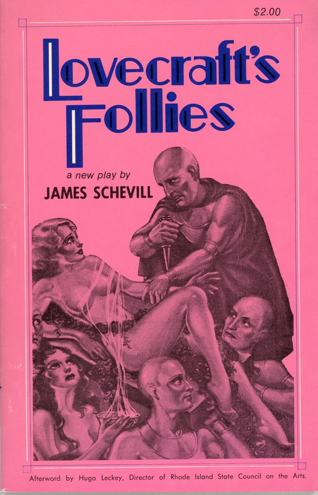 (#162136) LOVECRAFT'S FOLLIES: A PLAY. James Schevill.