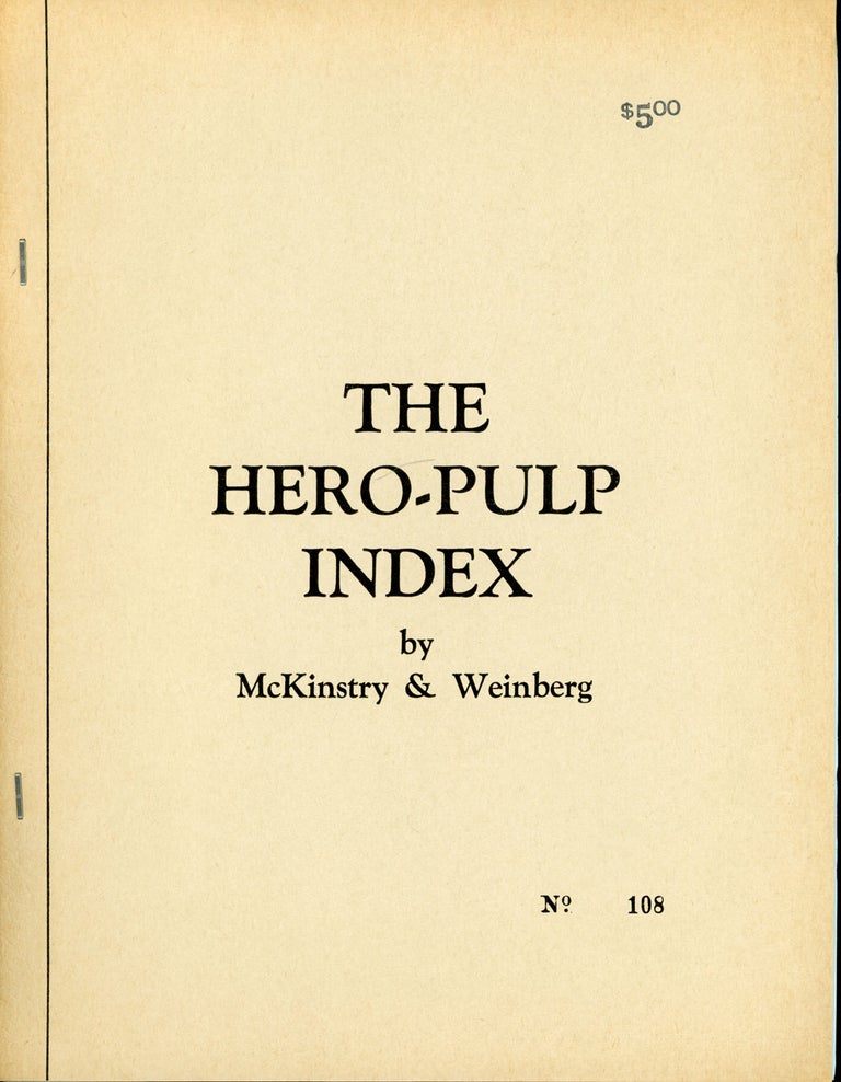 (#162181) THE HERO-PULP INDEX. Lohr McKinstry, Robert Weinberg.