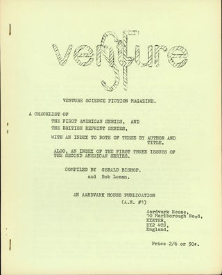 #162186) VENTURE SCIENCE FICTION MAGAZINE. A CHECKLIST OF THE FIRST AMERICAN SERIES, AND THE...