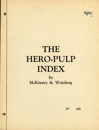 #162192) THE HERO-PULP INDEX. Lohr McKinstry, Robert Weinberg