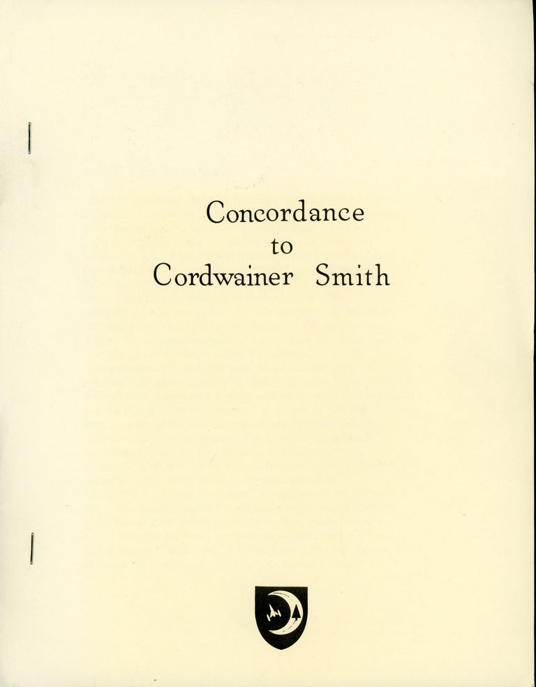(#162195) CONCORDANCE TO CORDWAINER SMITH. Cordwainer Smith, Paul M. A. Linebarger.