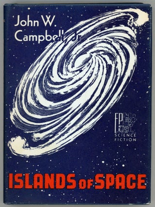 #162234) ISLANDS OF SPACE. John W. Campbell, Jr
