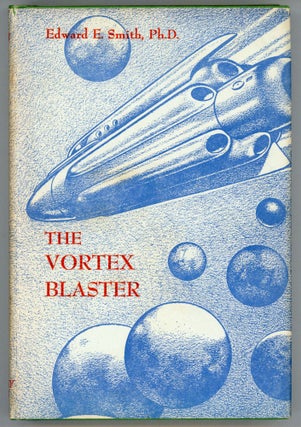 #162247) THE VORTEX BLASTER. Edward Smith