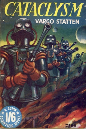 #162256) CATACLYSM! by Vargo Statten [pseudonym]. John Russell Fearn, "Vargo Statten."