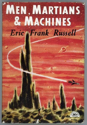 #162265) MEN, MARTIANS AND MACHINES. Eric Frank Russell