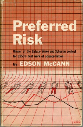 #162272) PREFERRED RISK ... by Edson McCann [pseudonym]. Frederik Pohl, Lester del Rey, "Edson...
