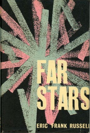 #162309) FAR STARS. Eric Frank Russell