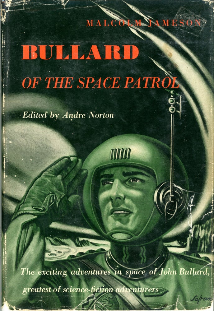 (#162357) BULLARD OF THE SPACE PATROL ... Edited by Andre Norton. Malcolm Jameson.