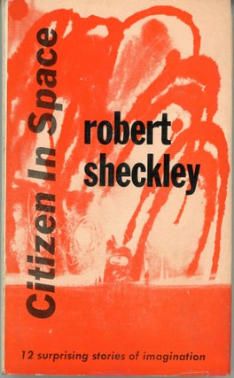 #162395) CITIZEN IN SPACE. Robert Sheckley