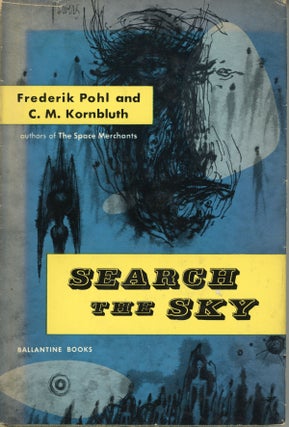 #162404) SEARCH THE SKY. Frederik and Pohl, M. Kornbluth