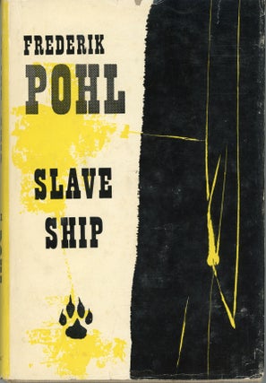 #162405) SLAVE SHIP. Frederik Pohl