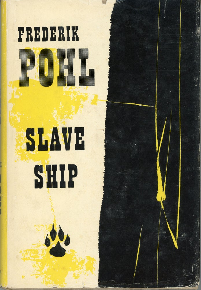 (#162405) SLAVE SHIP. Frederik Pohl.