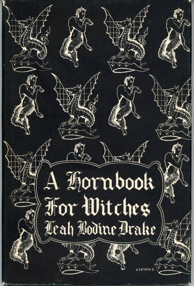 (#162611) A HORNBOOK FOR WITCHES: POEMS OF FANTASY. Leah Bodine Drake.