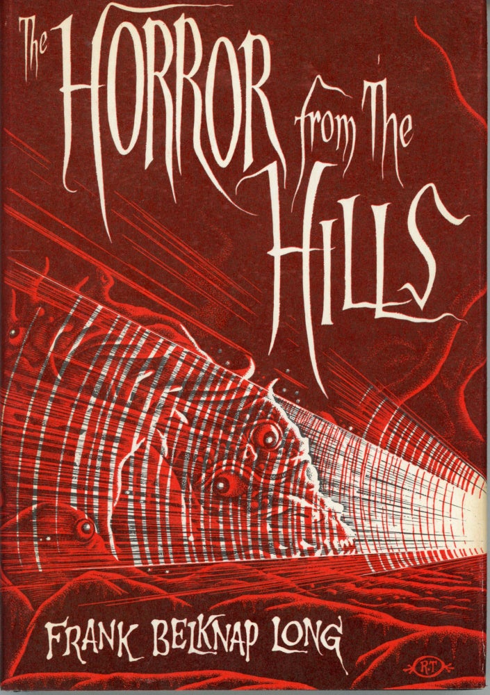 (#162640) THE HORROR FROM THE HILLS. Frank Belknap Long.