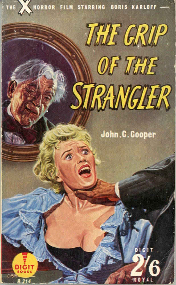 (#162732) THE GRIP OF THE STRANGLER (THE HAUNTED STRANGLER) by John C. Cooper. Adapted from the Screenplay by John C. Cooper and Jan Reed, Based on an Original Story by Jan Reed. John C. Cooper, John Croydon.