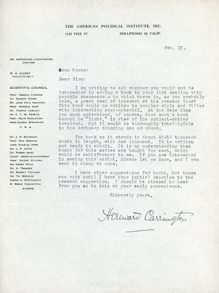 (#162825) TYPED LETTER SIGNED (TLS). 1 page, dated 15 February n.y. [1958] on The American Psychical institute, Inc. letterhead, to Avon Books. Hereward Carrington.
