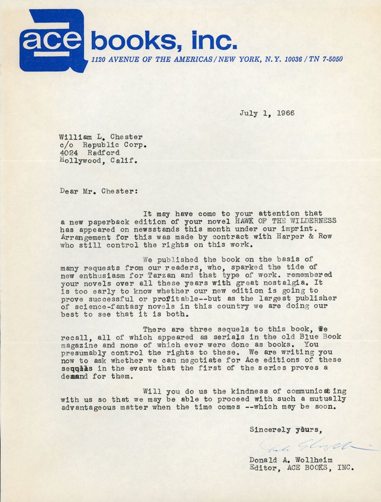 (#162831) TYPED LETTER SIGNED (TLS). 1 page, dated 1 July 1966, to William L. Chester signed Donald A. Wollheim. On 8 1/2 x 11-inch sheet with Ace Books letterhead. Donald A. Wollheim.