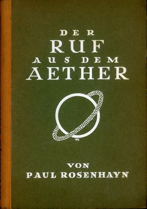 #162893) DER RUF AUS DEM AETHER. ROMAN. Paul Rosenhayn