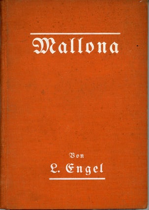 #162903) MALLONA. DIE LETZTEN TAGE EINES UNTERGEGANGENEN PLANETEN. Leopold Engel